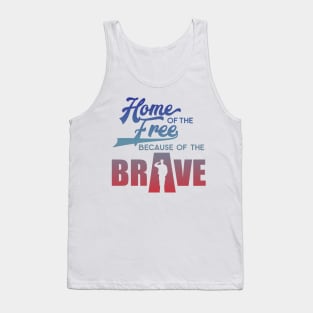 home Of The Free Because Of The Brave Tank Top